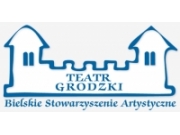 Bielskie Stowarzyszenie Artystyczne Teatr Grodzki